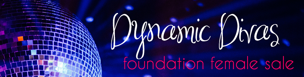 Dynamic Divas Foundation Female Sale